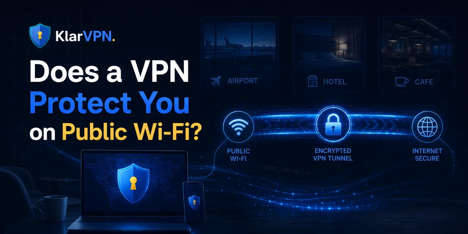 Does a VPN protect you on public Wi-Fi feature image